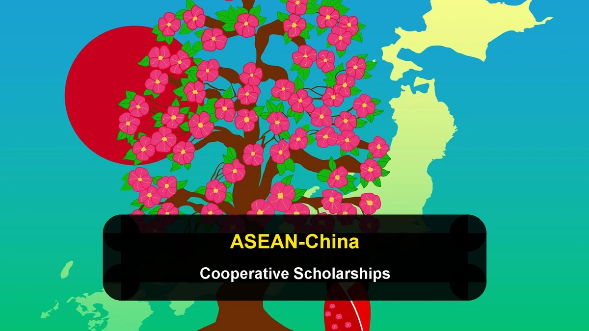 ASEAN-China Cooperative Scholarships: Fast-Track Pathways for Southeast Asian Students