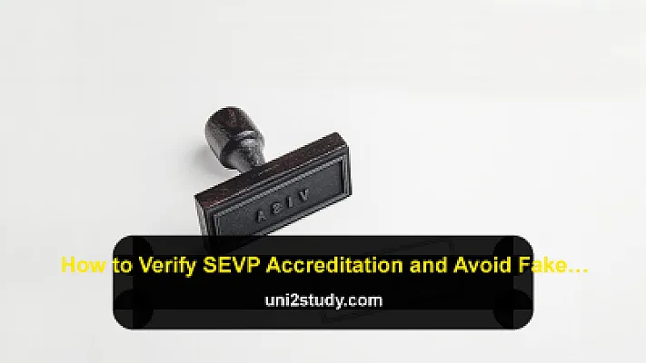 How to Verify SEVP Accreditation and Avoid Fake Universities