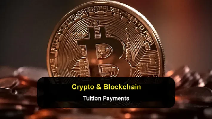 Cryptocurrency and Blockchain Payment Solutions for International Tuition