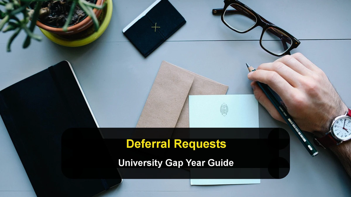Deferring Your University Admission: How to Request a Gap Year