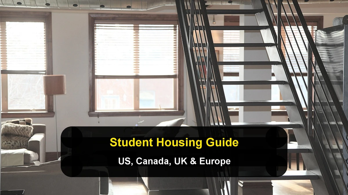 The Ultimate International Student Accommodation Guide: Surviving the Housing Search in the US, Canada, UK, and Europe