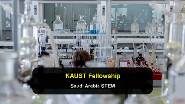 The KAUST Fellowship: Fully Funded STEM MS and PhD Programs in Saudi Arabia