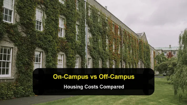 On-Campus vs. Off-Campus Housing: Which Costs Less and Which Is Right for You?