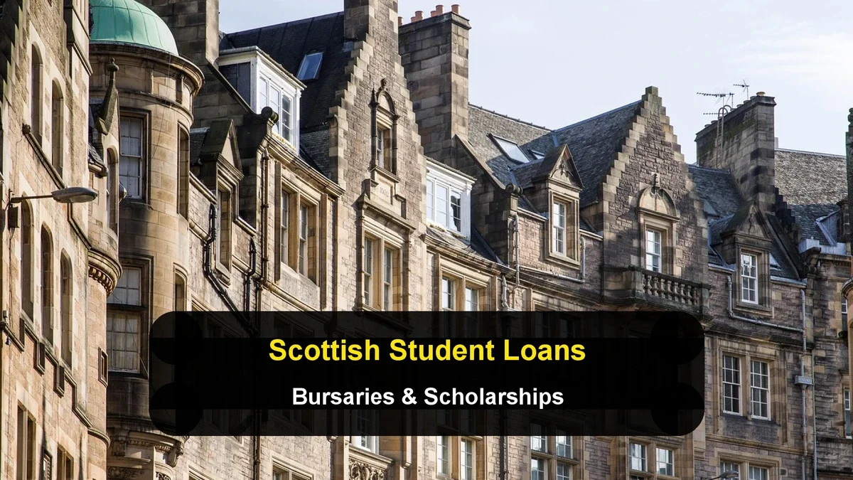 Scottish Student Loan Schemes and Bursaries: Who Qualifies and How to Apply