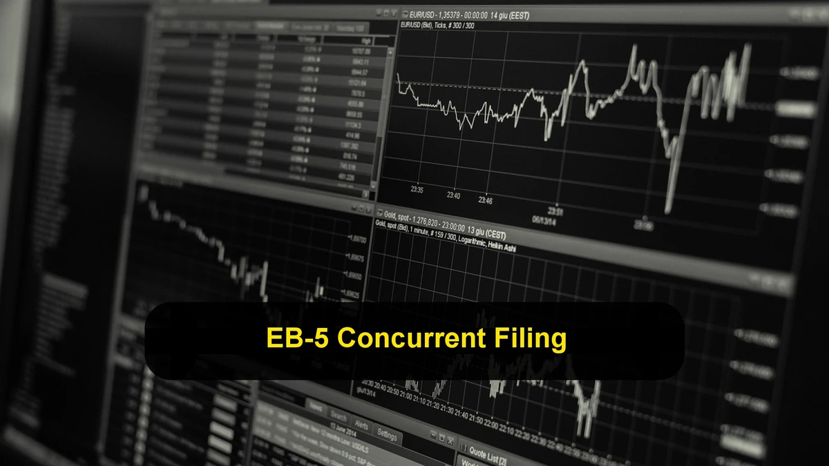 EB-5 Pathway Concurrent Filing and Investment Elements