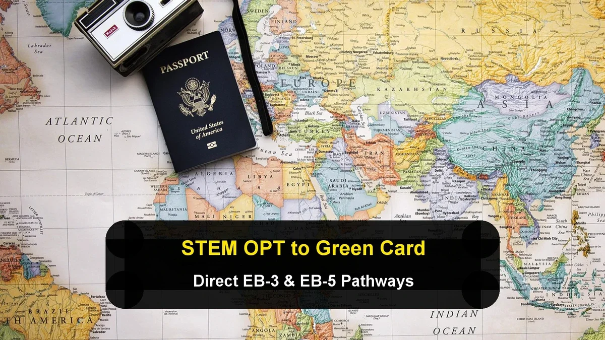 Visa Lottery Planning: EB-3 and EB-5 Pathways After STEM OPT
