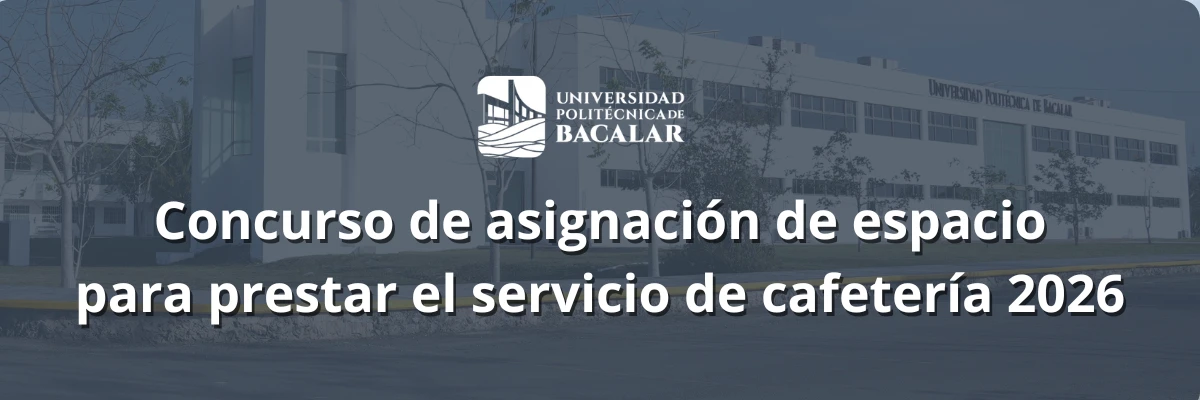 Polytechnic University of Bacalar institutional facilities